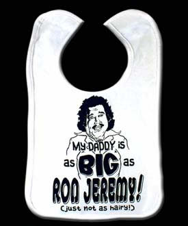 My daddy's as Big as Ron Jeremy baby Bib